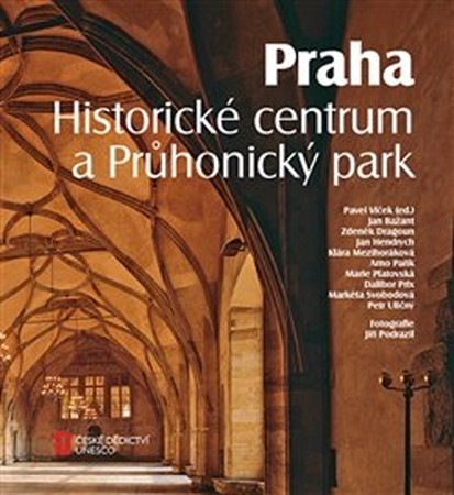 Praha. Historické centrum a Průhonický park - Kolektív autorov