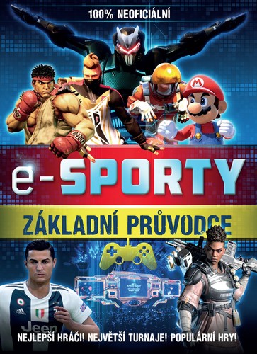 E-sporty - 100% neoficiální průvodce - Kolektív autorov,Petr Jiříček