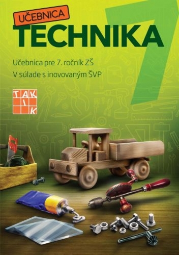 Technika 7 - učebnica - Ľubomír Žáčok,Mária Vargová