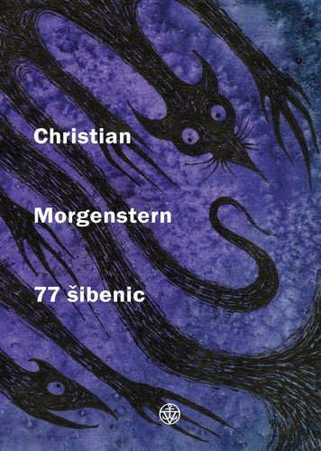 77 šibenic - Jana Pokojová,Christian Morgenstern,Ján Janula,Karolína Žitná