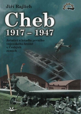 Cheb 1917-1947 - Jiří Rajlich