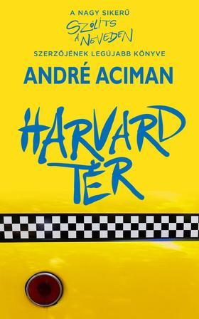 Harvard tér - André Aciman,Adrienn Neset