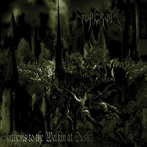 Emperor - Anthems To The Welkin At Dusk (2020 Spinefarm Reissue) LP