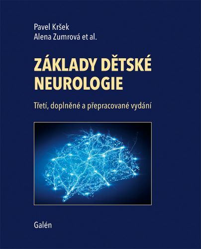 Základy dětské neurologie - Pavel Kršek,Alena Zumrová