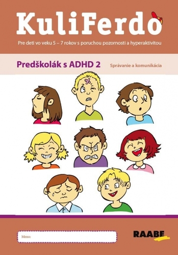 Kuliferdo: Predškolák s ADHD 2: Správanie a komunikácia - Jaroslava Budíková,Lenka Komendová