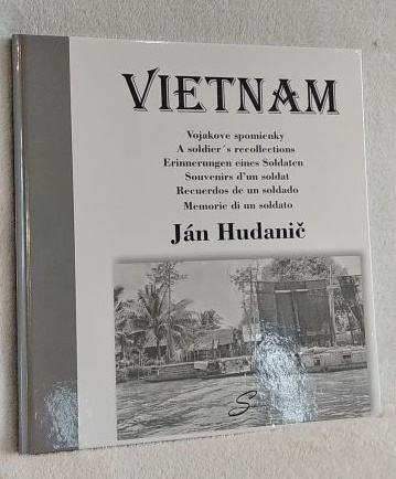 Vietnam (Vojakove spomienky) - Ján Hudanič