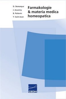 Farmakologie a materia medica homeopatica - Denis Demarque,Jacques Jouanny,Bernard Poitevin