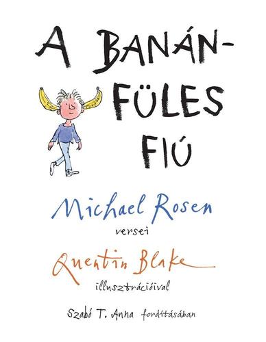 A banánfüles fiú - Michael Rosen,Quentin Blake