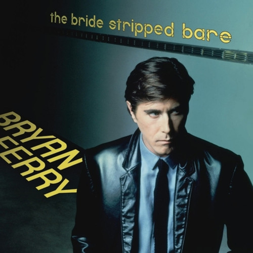 Ferry Bryan - The Bride Stripped Bare (Remastered 2018) LP