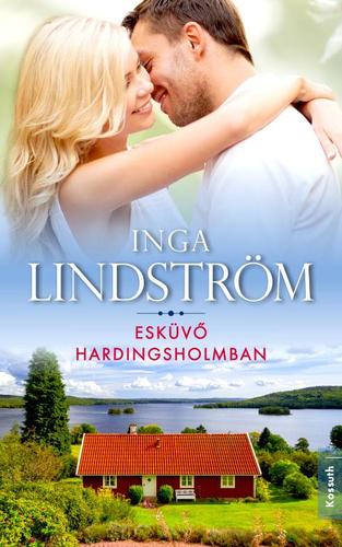 Esküvő Hardingsholmban - Inga Lindström