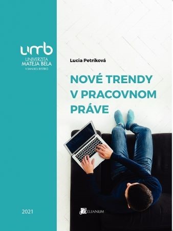 Nové trendy v pracovnom práve - Lucia Petríková