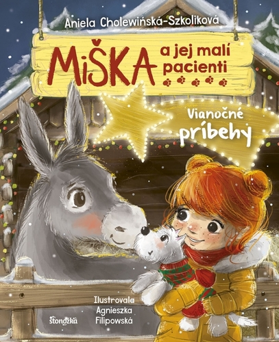Miška a jej malí pacienti 10: Vianočné príbehy - Aniela Cholewinska - Szkolik,Agnieszka Filipowská,Silvia Kaščáková