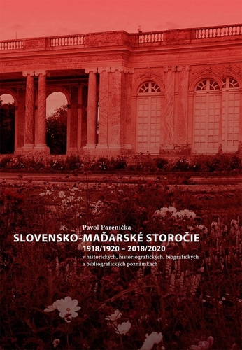 Slovensko-maďarské storočie - Pavol Parenička