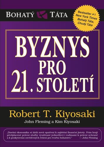 Byznys pro 21. století, 2. vydání - Robert T. Kiyosaki