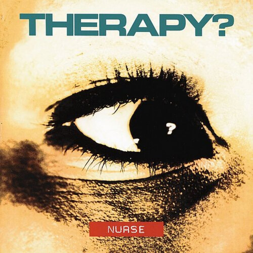 Therapy? - Nurse (Reissue) LP