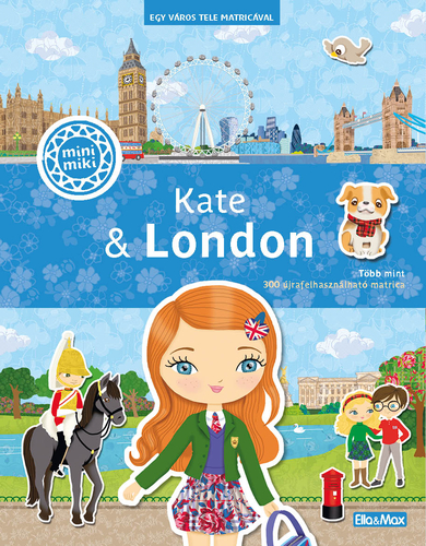 Kate & London – Egy város tele matricával - Julie Camel,Charlotte Segond-Rabilloud