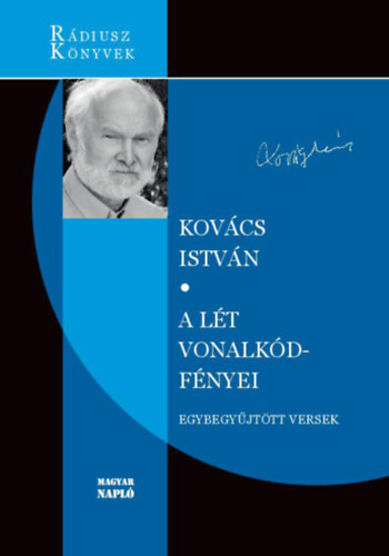 A lét vonalkód-fényei - Egybegyűjtött versek - István Kovács