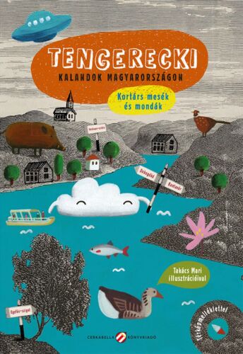 Tengerecki - kalandok Magyarországon - Kolektív autorov