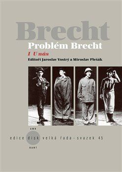 Problém Brecht I - U nás - Miroslav Pešák,Jaroslav Vostrý