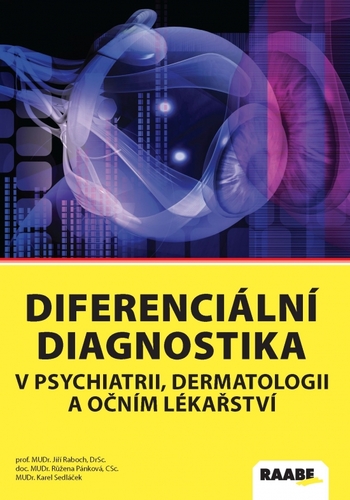 Diferenciální diagnostika v psychiatrii, dermatologii a očním lékařství - Kolektív autorov