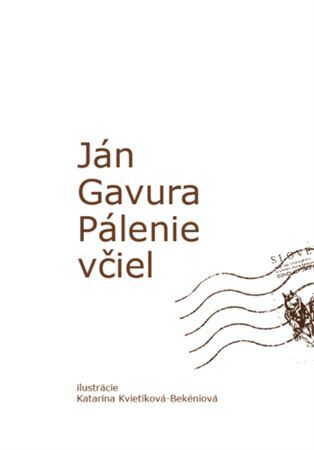 Pálenie včiel - Ján Gavura