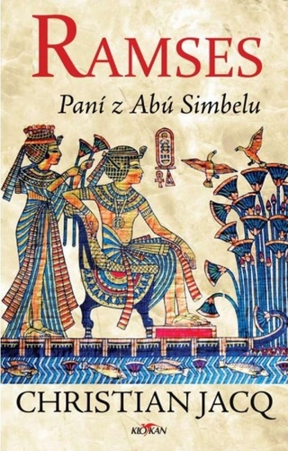 Ramses: Paní z Abú Simbelu, 2. vydání - Christian Jacq,Dagmar Slavíkovská