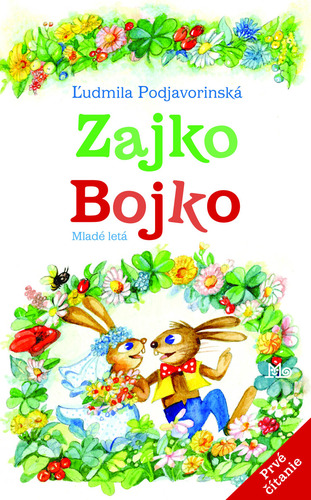 Zajko Bojko, 6. vydanie - Ľudmila Podjavorinská,Jarmila Dicová-Ondrejková