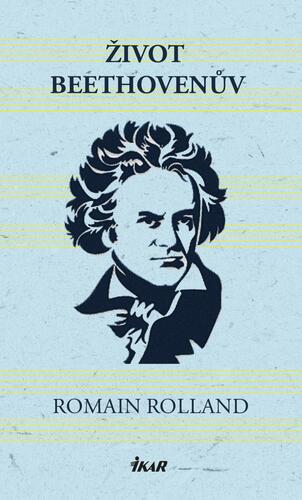 Život Beethovenův, 3. vydání - Romain Rolland