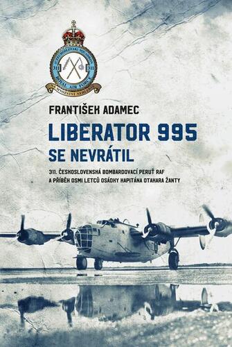 Liberator 995 se nevrátil - Adamec František