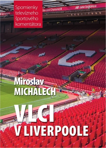 Vlci v Liverpoole - Miroslav Michalech