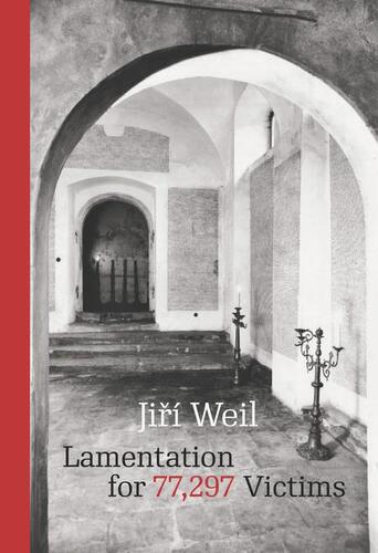 Lamentation for 77,297 Victims - Jiří Weil