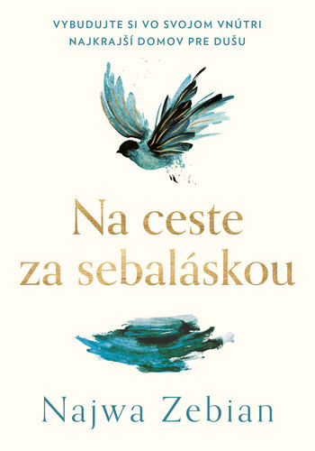 Na ceste za sebaláskou - Najwa Zebian,Zuzana Budinská