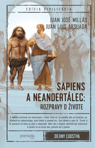 Sapiens a neandertálec - Juan Luis Arsuaga,Juan José Millás