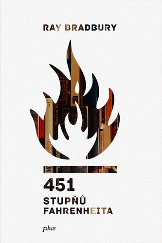 451 stupňů Fahrenheita 2. vydání - Ray Bradbury,Josef Škvorecký