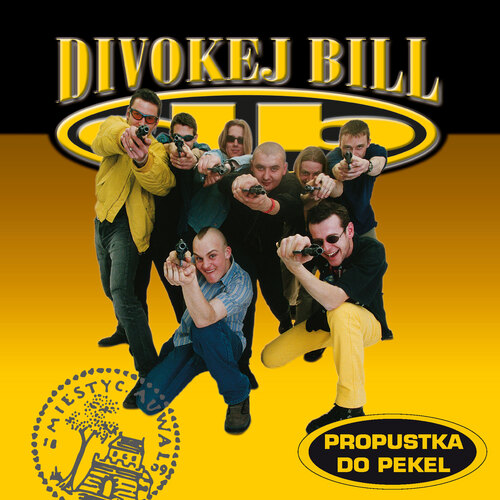 Divokej Bill - Propustka do pekel (Remastered 2022) CD