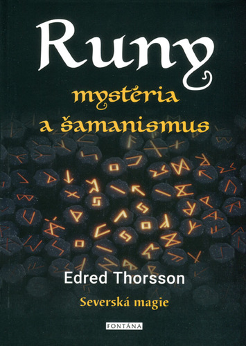 Runy mystéria a šamanismus - Thorsson Edred
