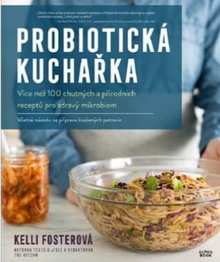 Probiotická kuchařka - Kelli Foster