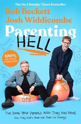 Parenting Hell - Rob Beckett,Josh Widdicombe