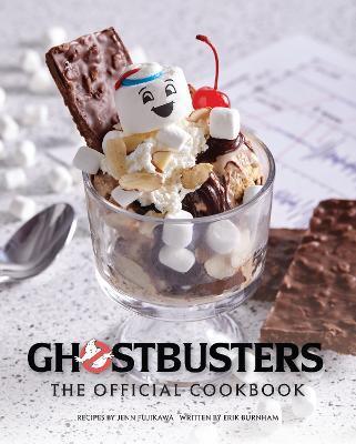 Ghostbusters: The Official Cookbook - Jenn Fujikawa,Erik Burnham