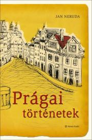 Prágai történetek - Jan Neruda