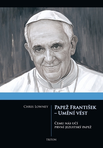 Papež František - Umění vést - Papež František - Umění vést