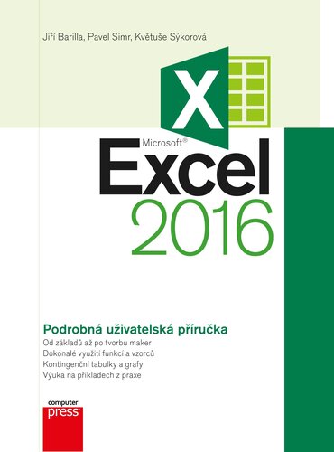 Microsoft Excel 2016 - Jiří Barilla,Květuše Sýkorová,Pavel Simr