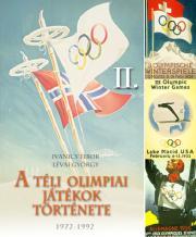 A téli olimpiai játékok története 2. rész - Ivanics Tibor,Lévai György
