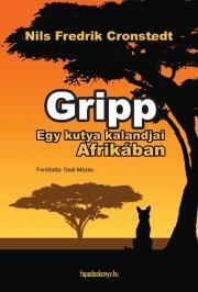 Gripp - egy kutya kalandjai Afrikában - Cronstedt Nils Fredrik