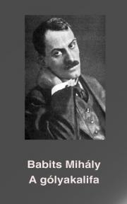 A gólyakalifa - Mihály Babits