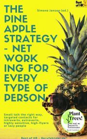 The Pineapple Strategy - Networking for every Type of Person - Simone Janson