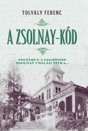 A Zsolnay-kód - Ferenc Tolvaly