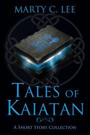 Tales of Kaiatan - Lee Marty C.