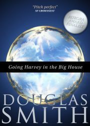 Going Harvey in the Big House - Smith Douglas