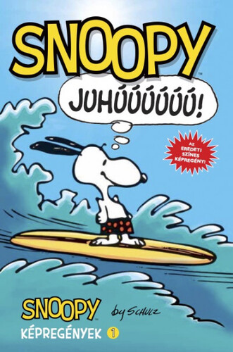 Snoopy - Juhúúú! - Snoopy képregények 1. - Charles M. Schulz